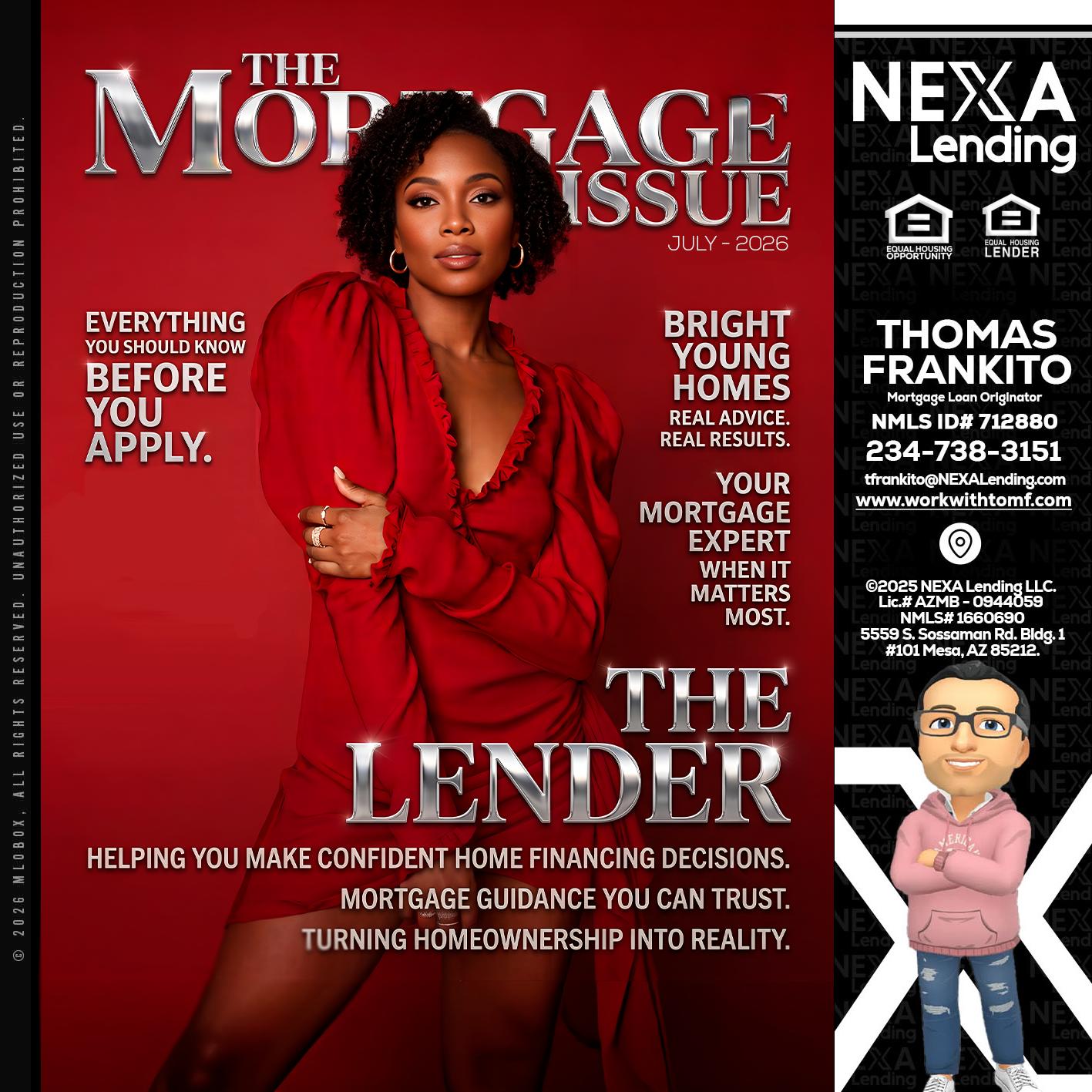 THE MORTGAGE ISSUE JULY - Thomas Frankito -Mortgage Loan Officer