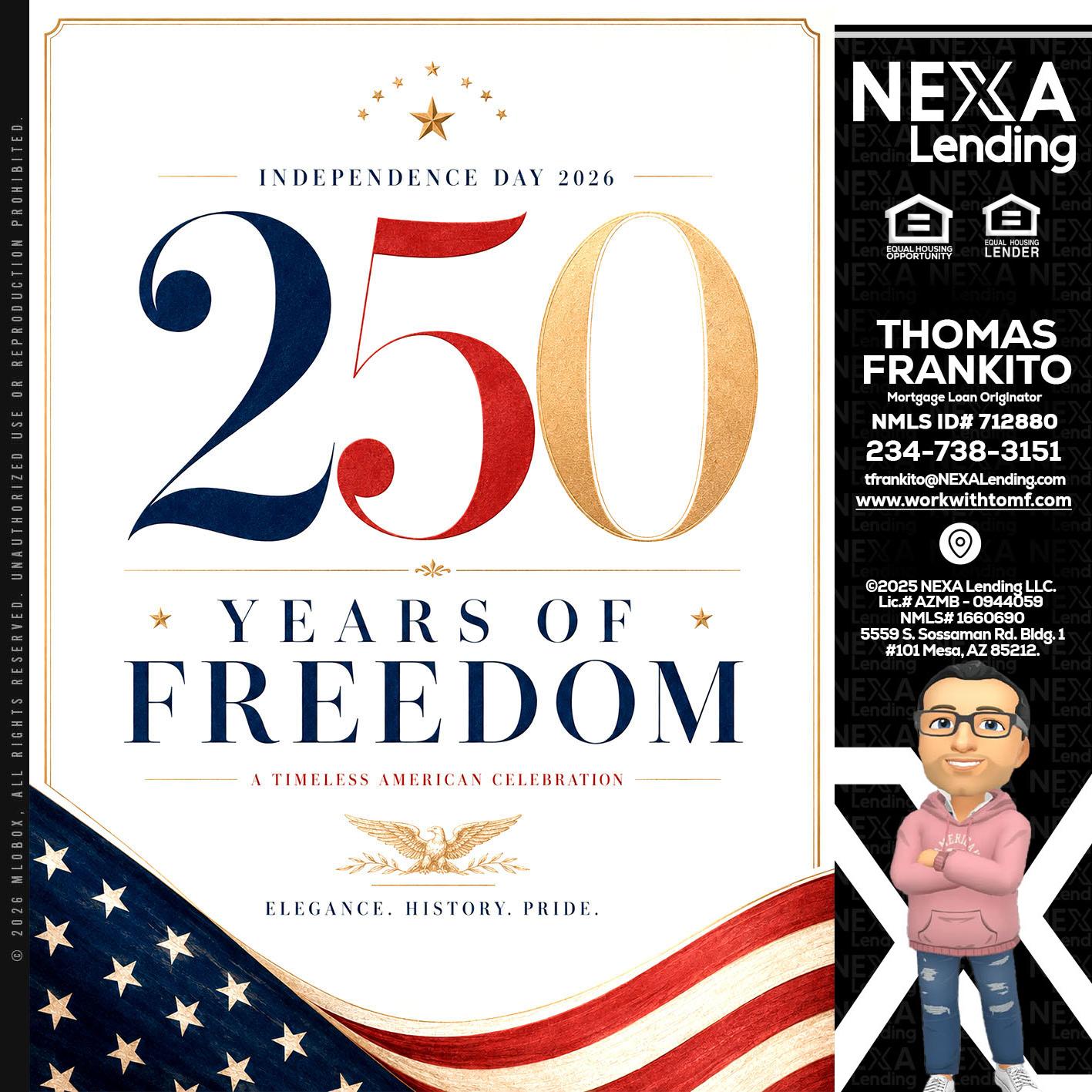 250 YEARS - Thomas Frankito -Mortgage Loan Officer