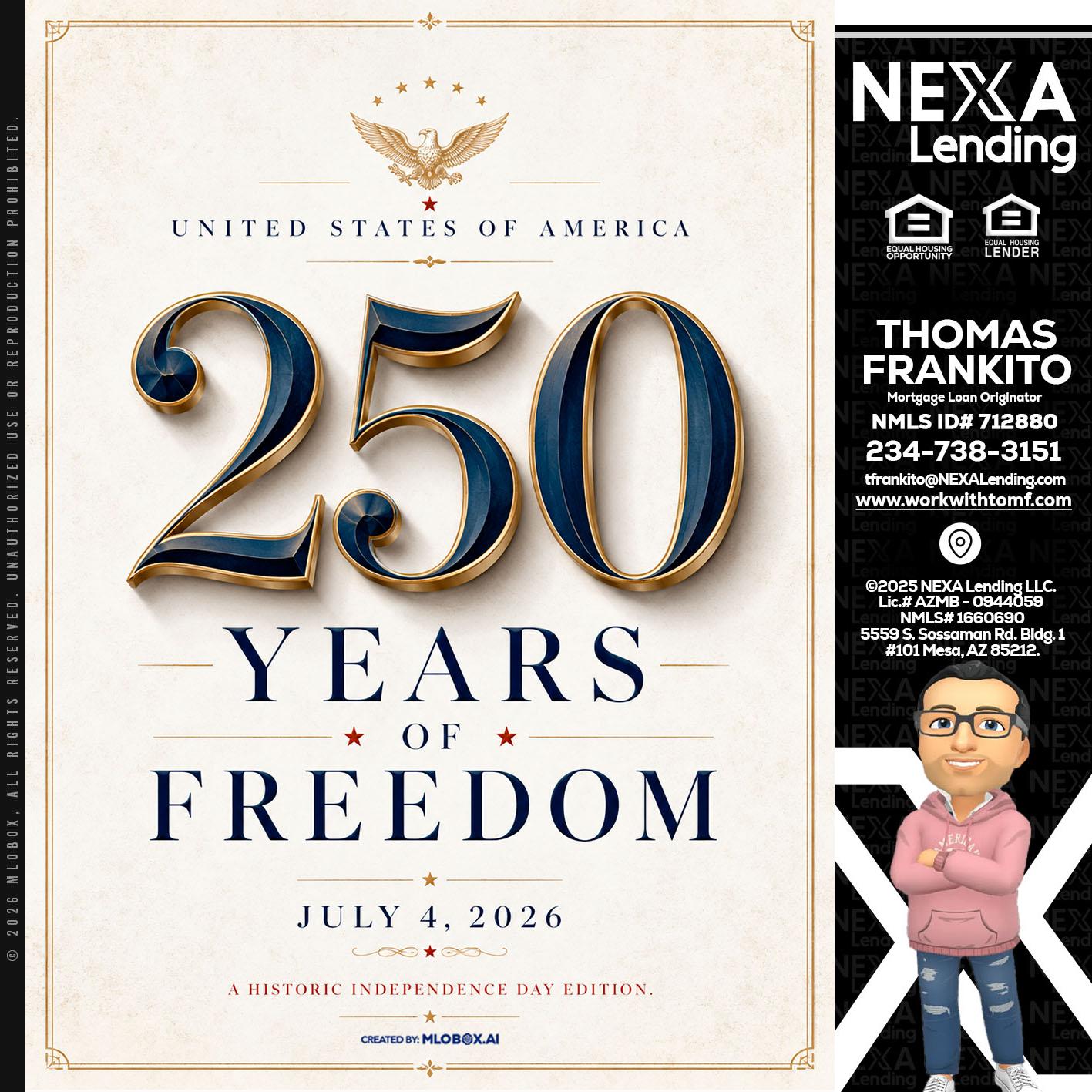 250 YEARS - Thomas Frankito -Mortgage Loan Officer