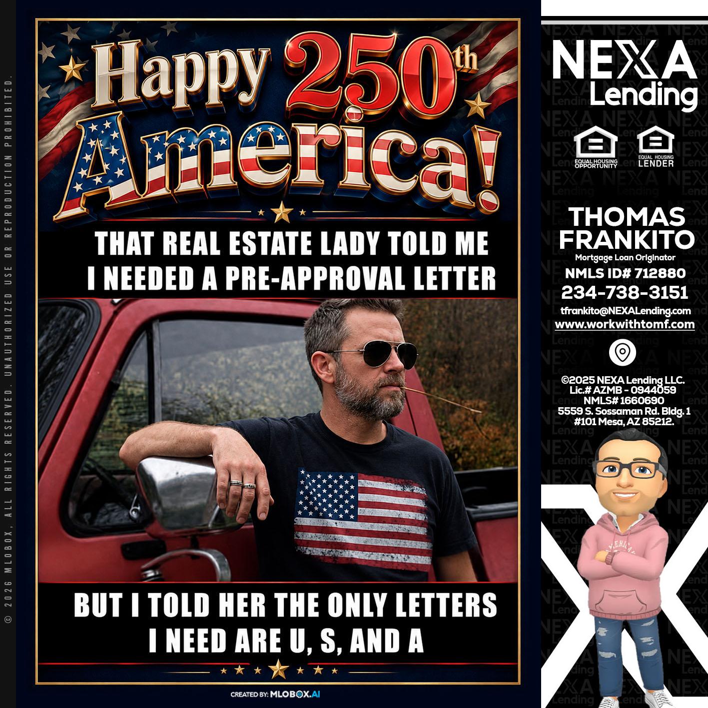 HAPPY 250 TH - Thomas Frankito -Mortgage Loan Officer