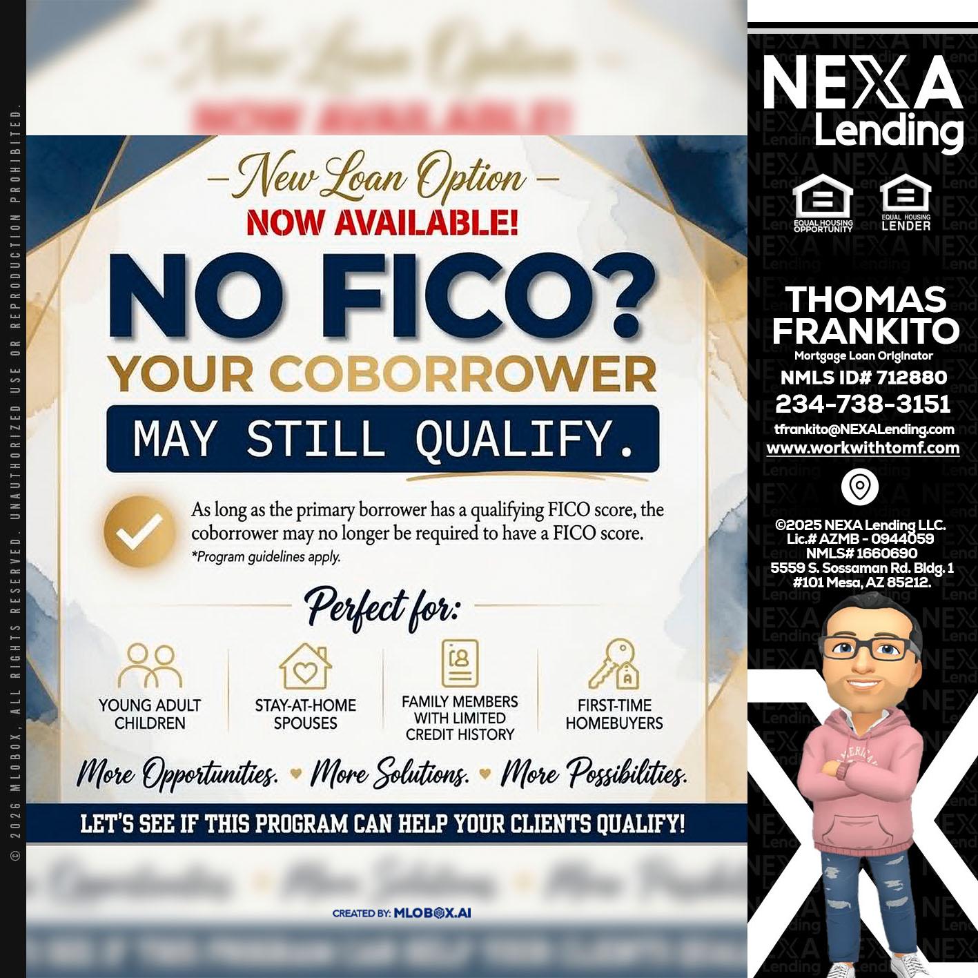 NO FICO? - Thomas Frankito -Mortgage Loan Officer