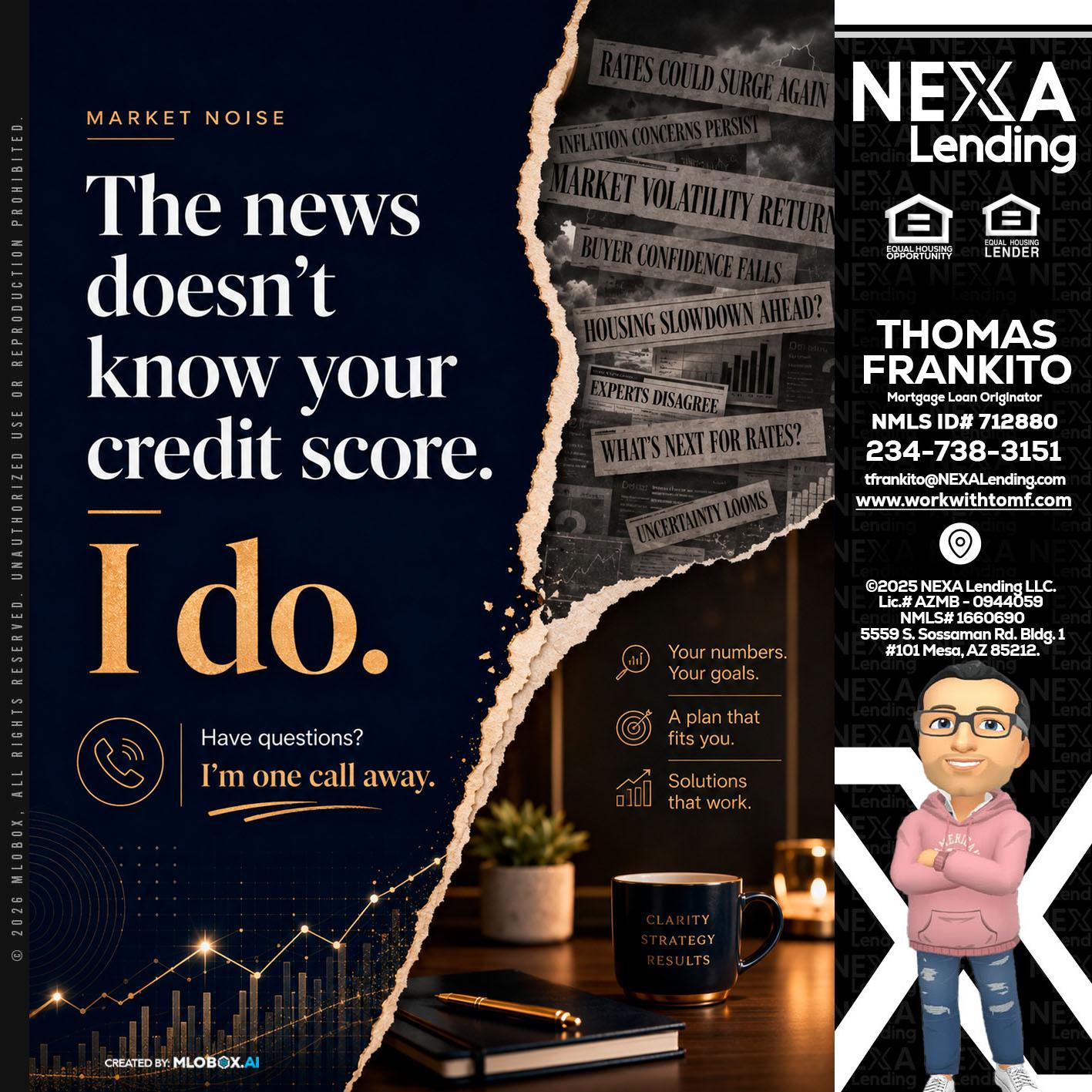 MARKET NOISE - Thomas Frankito -Mortgage Loan Officer