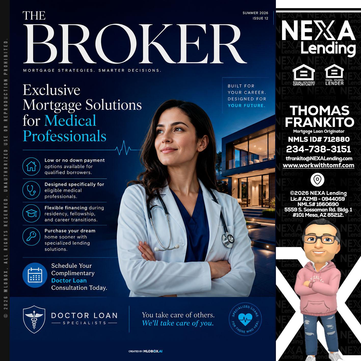 THE BROKER - Thomas Frankito -Mortgage Loan Officer