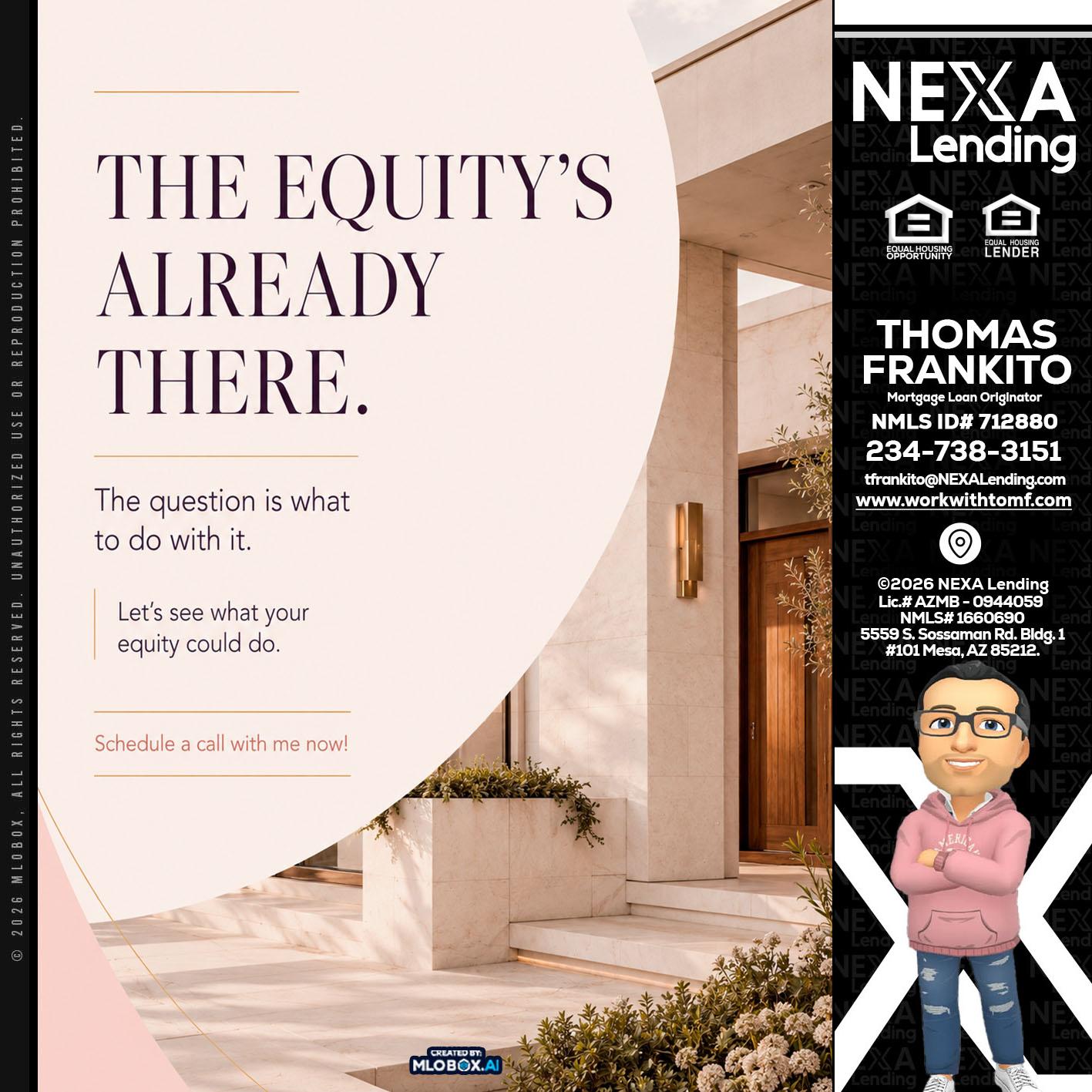 THE EQUITY'S - Thomas Frankito -Mortgage Loan Officer