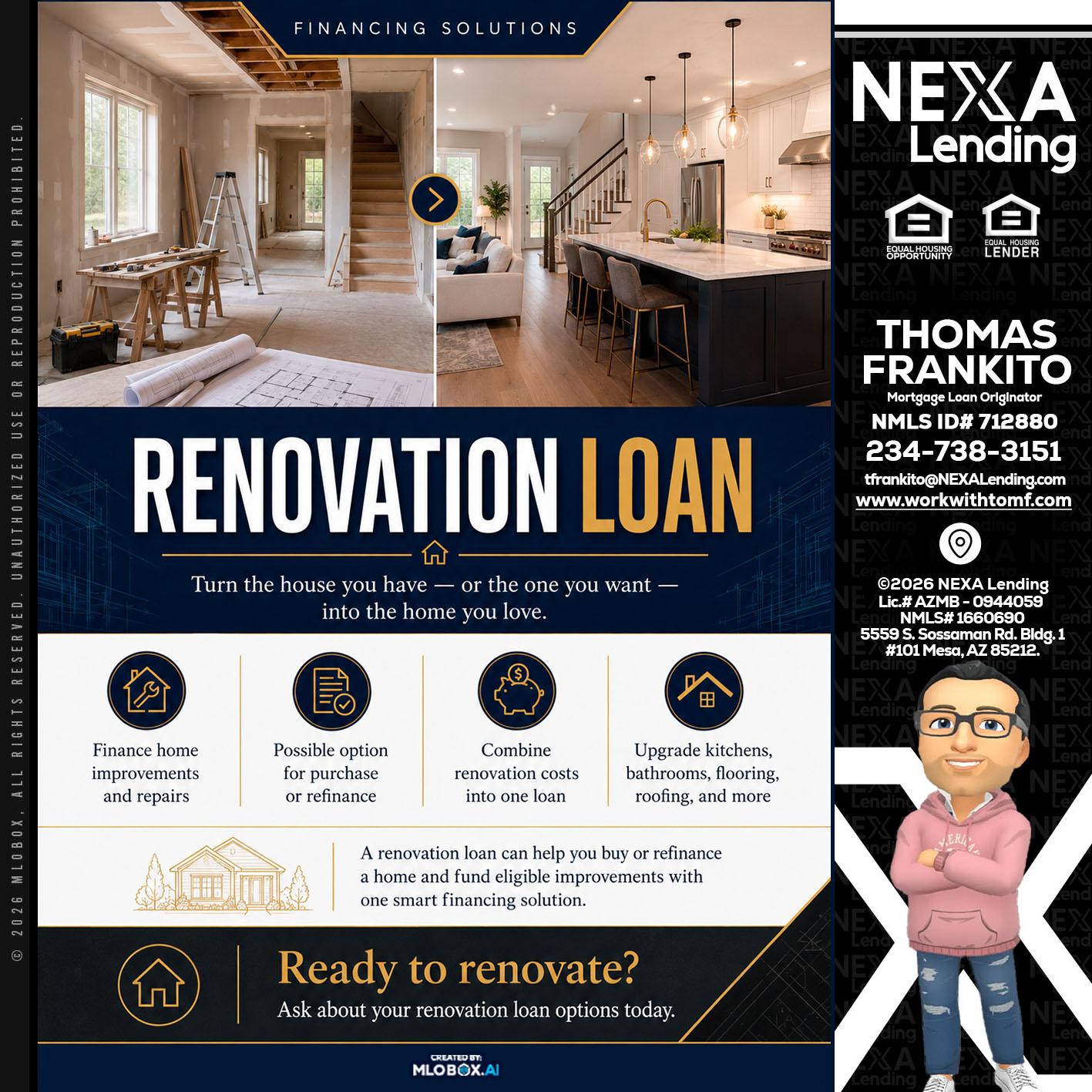 RENOVATION LOAN - Thomas Frankito -Mortgage Loan Officer