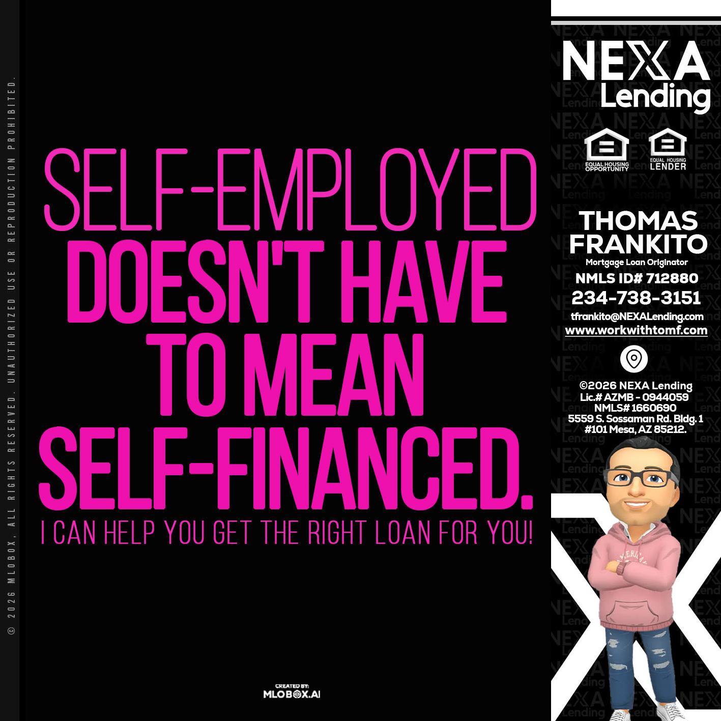 self employed - Thomas Frankito -Mortgage Loan Officer