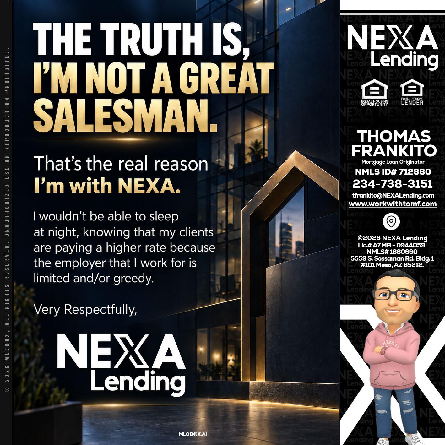 THE TRUTH IS - Thomas Frankito -Mortgage Loan Officer