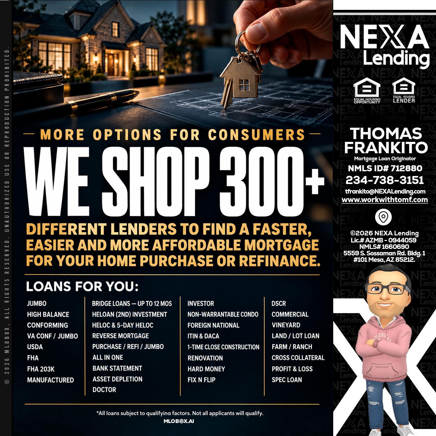 WE SHOP 300+ - Thomas Frankito -Mortgage Loan Officer