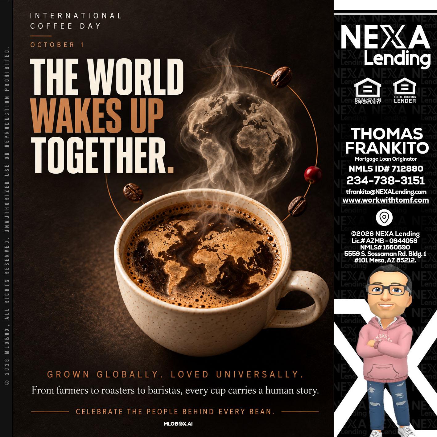 THE WORLD WAKES UP - Thomas Frankito -Mortgage Loan Officer