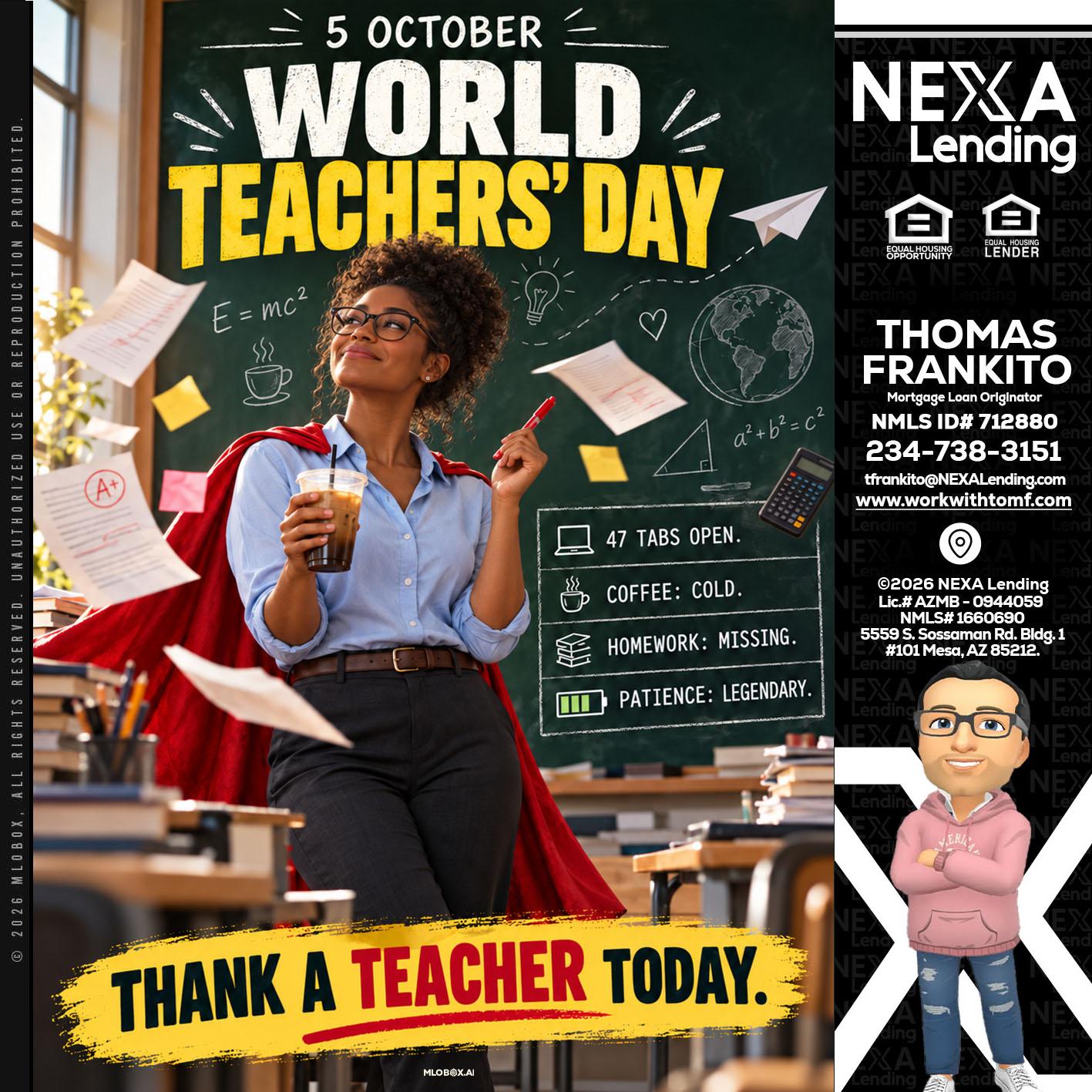 world teacher day - Thomas Frankito -Mortgage Loan Officer