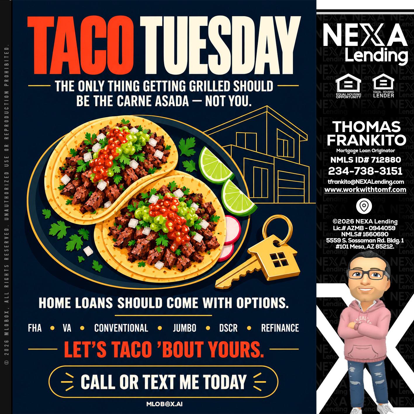 TACOS TUESDAY - Thomas Frankito -Mortgage Loan Officer