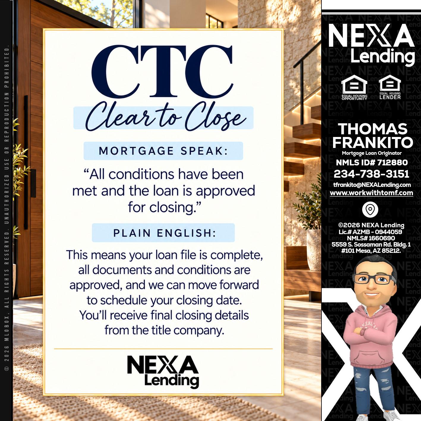 CLEAR TO CLOSE - Thomas Frankito -Mortgage Loan Officer
