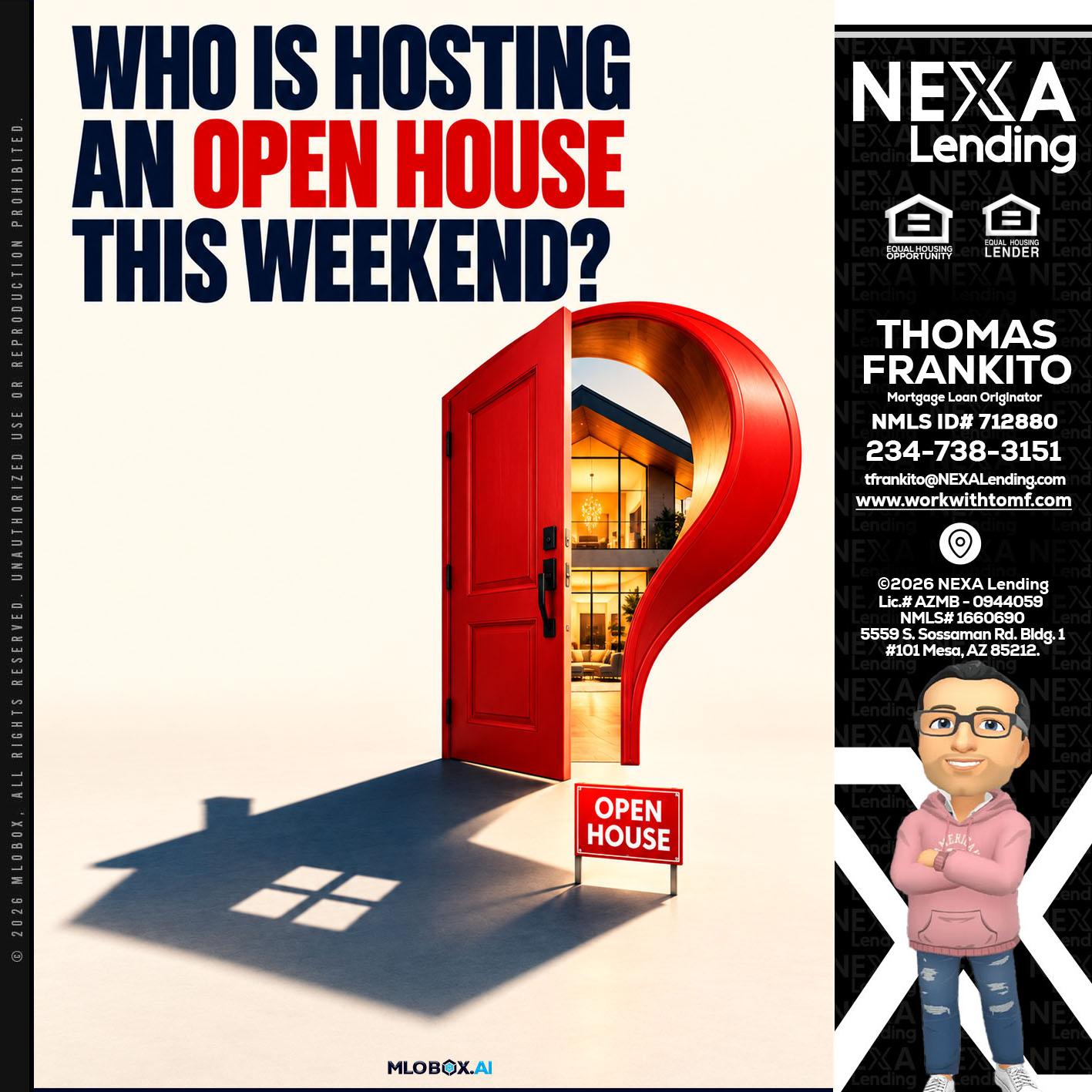 who is hosting - Thomas Frankito -Mortgage Loan Officer